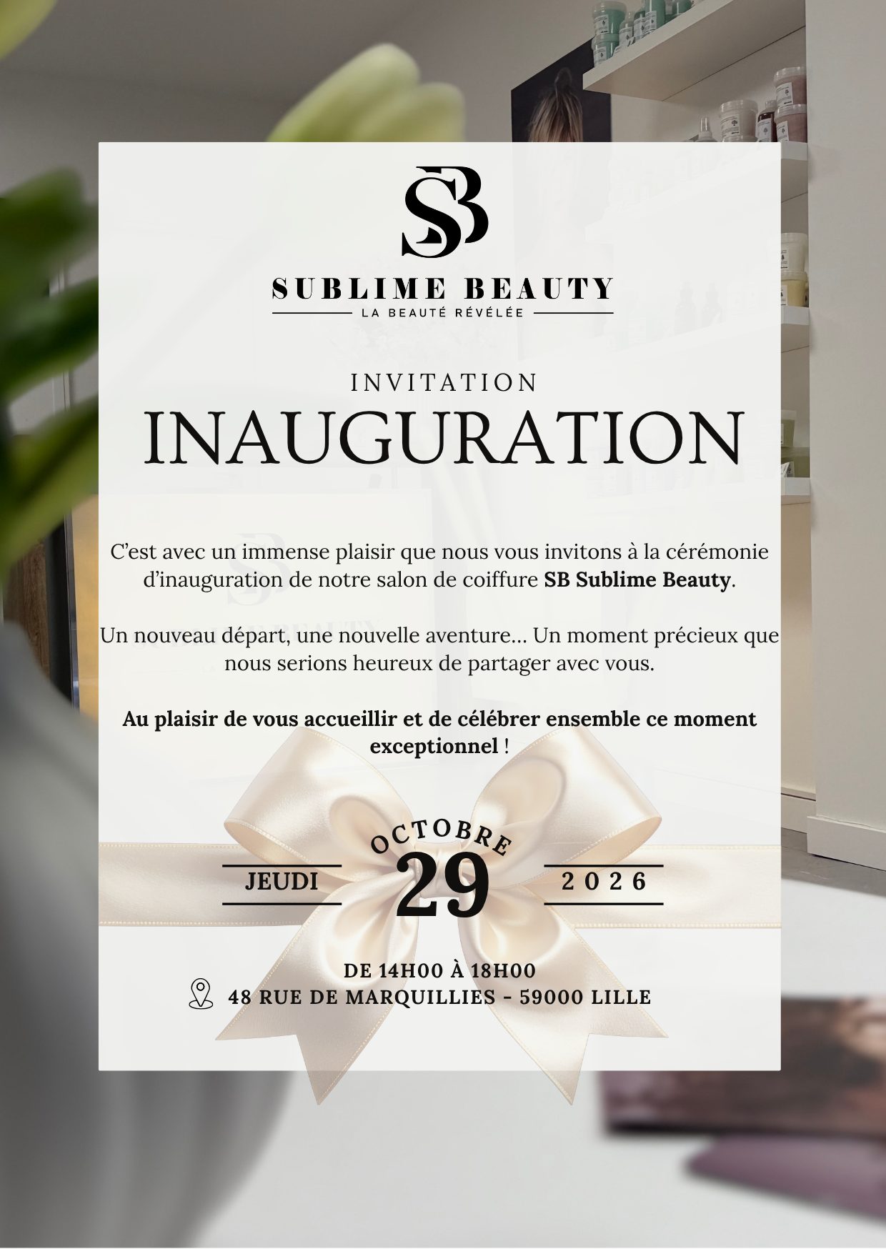 Invitation à l'inauguration de SB Sublime Beauty, jeudi 29 octobre 2026 de 14h à 18h, 48 rue de Marquillies, 59000 Lille